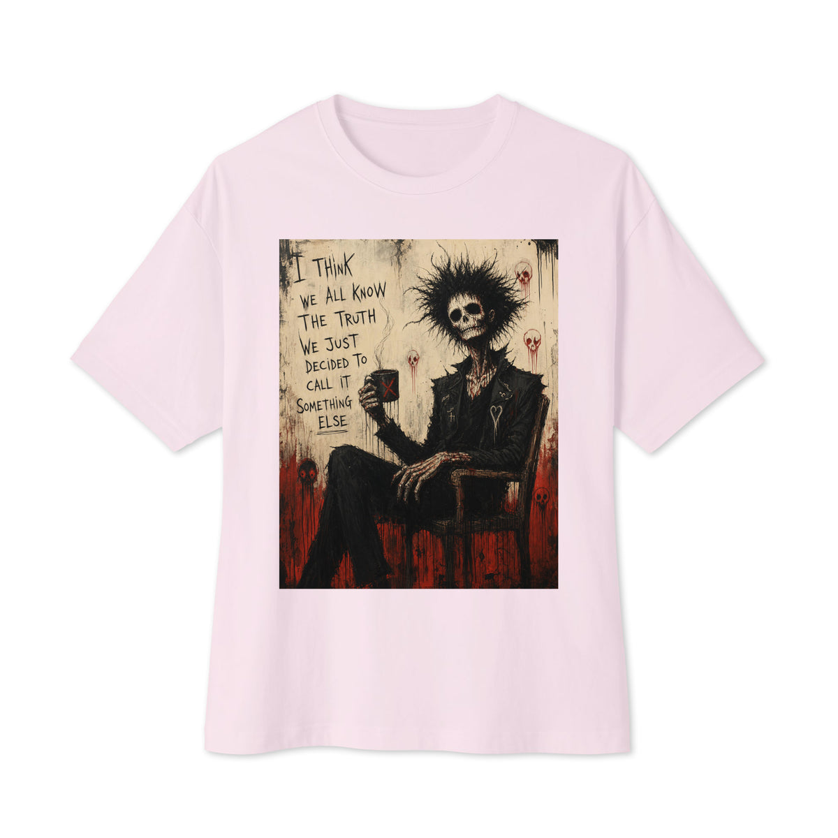 Soft pink oversized boxy tee with the 'Truth and Lies' goth graphic: a wild-haired skeleton in a chair holding a mug, with the words "I think we all know the truth, we just decided to call it something else"
