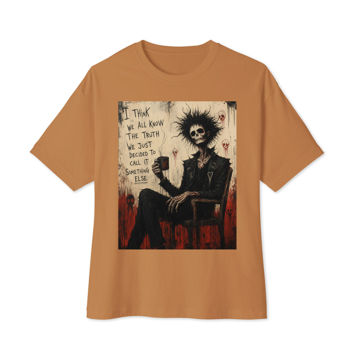 Toast oversized boxy tee with the 'Truth and Lies' goth graphic: a wild-haired skeleton in a chair holding a mug, with the words "I think we all know the truth, we just decided to call it something else"
