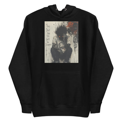 Black pullover hoodie with the 'To Late' goth graphic: a shadowy, wild-haired figure with glowing red eyes hunched over, with the words "They don't hear you until you disappear"