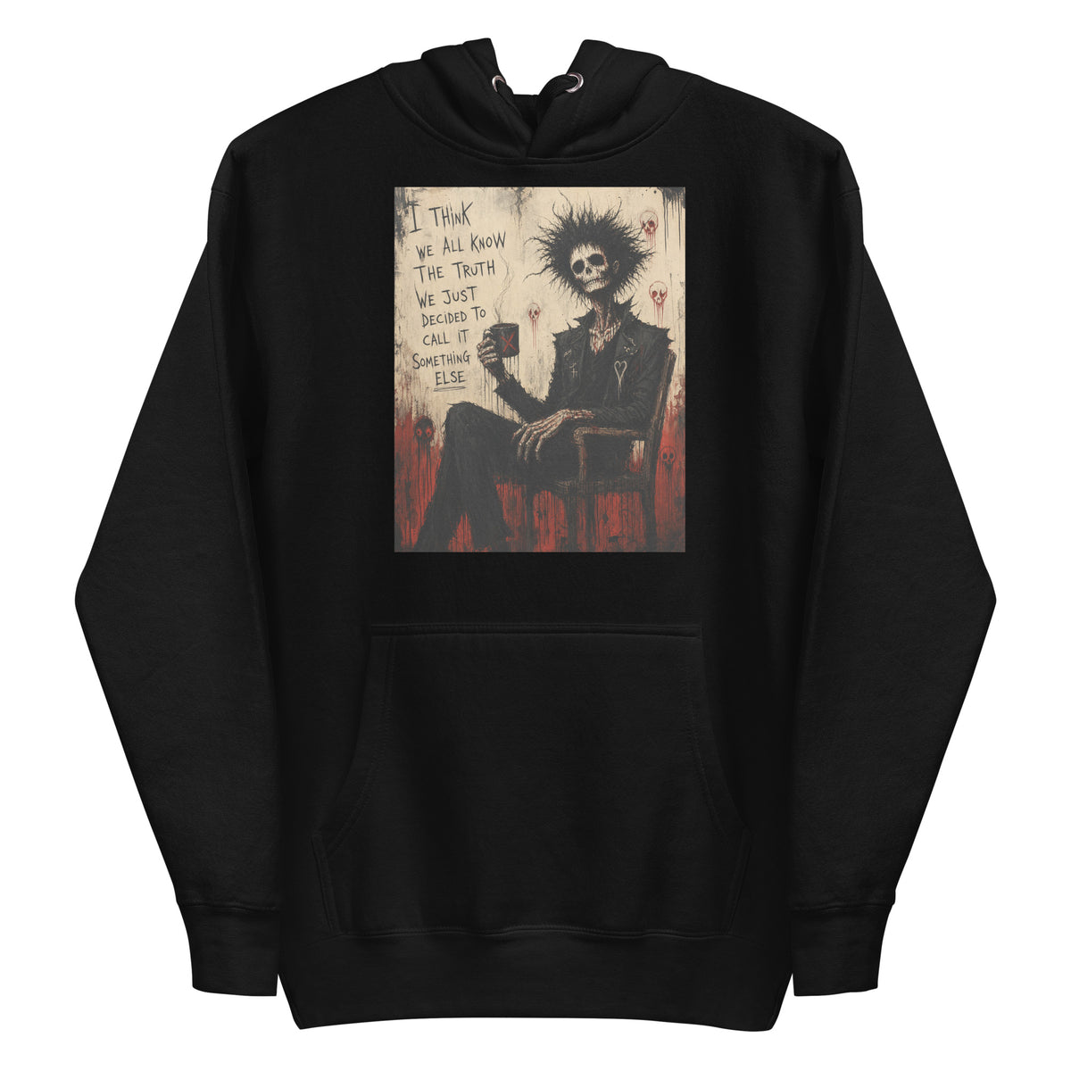 Black pullover hoodie with the 'Truth and Lies' goth graphic: a wild-haired skeleton in a chair holding a mug, with the words "I think we all know the truth, we just decided to call it something else"