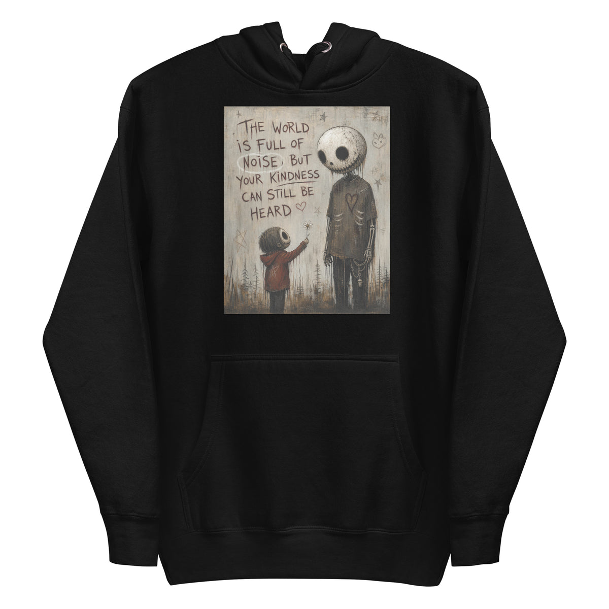 Black pullover hoodie with the 'Stay Kind' goth graphic: a tall skull-faced figure and a small child holding a flower, with the words "The world is full of noise, but your kindness can still be heard"