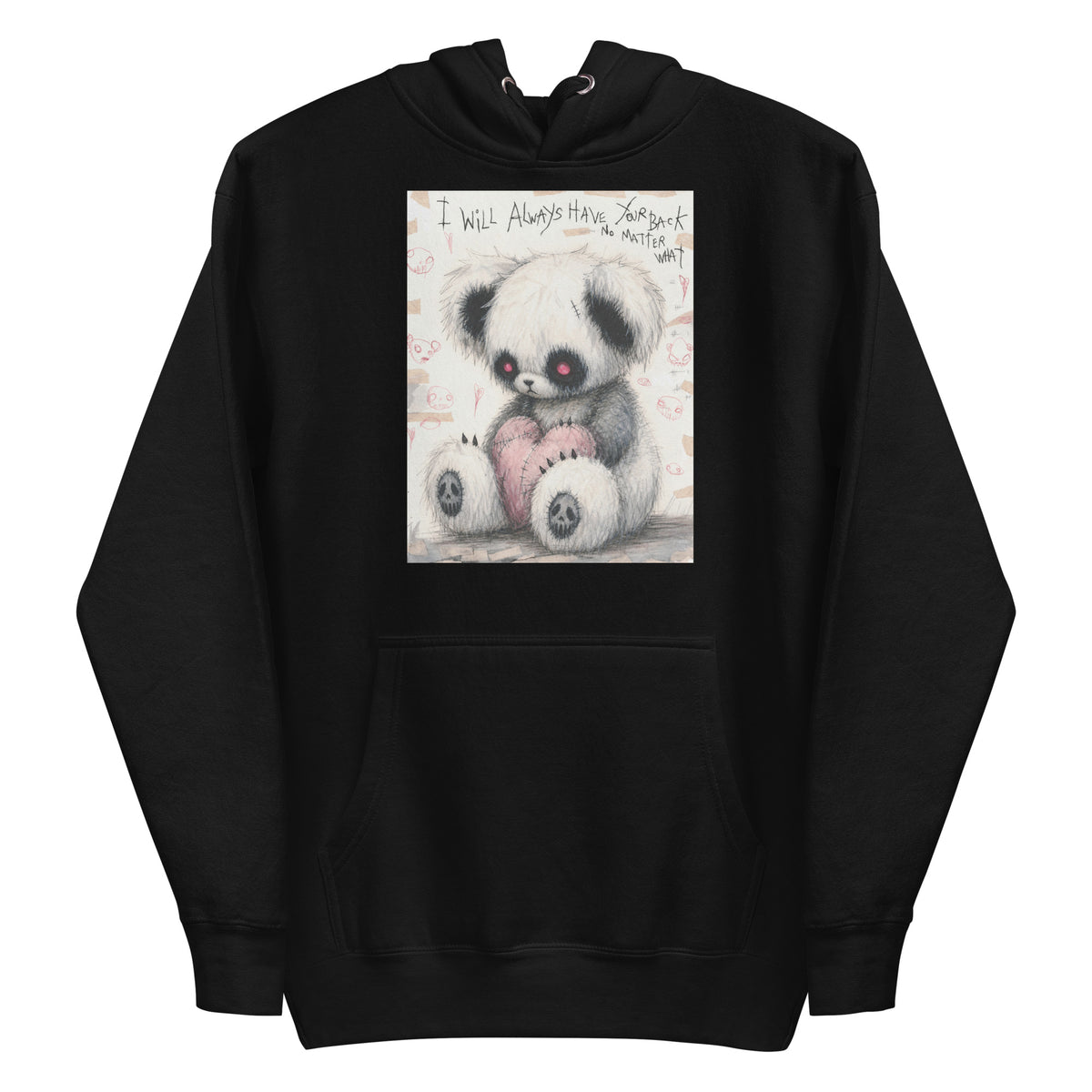 Black pullover hoodie with the 'Always Got Your Back' goth graphic: a stitched panda-style teddy bear holding a pink heart, with the words "I will always have your back no matter what"