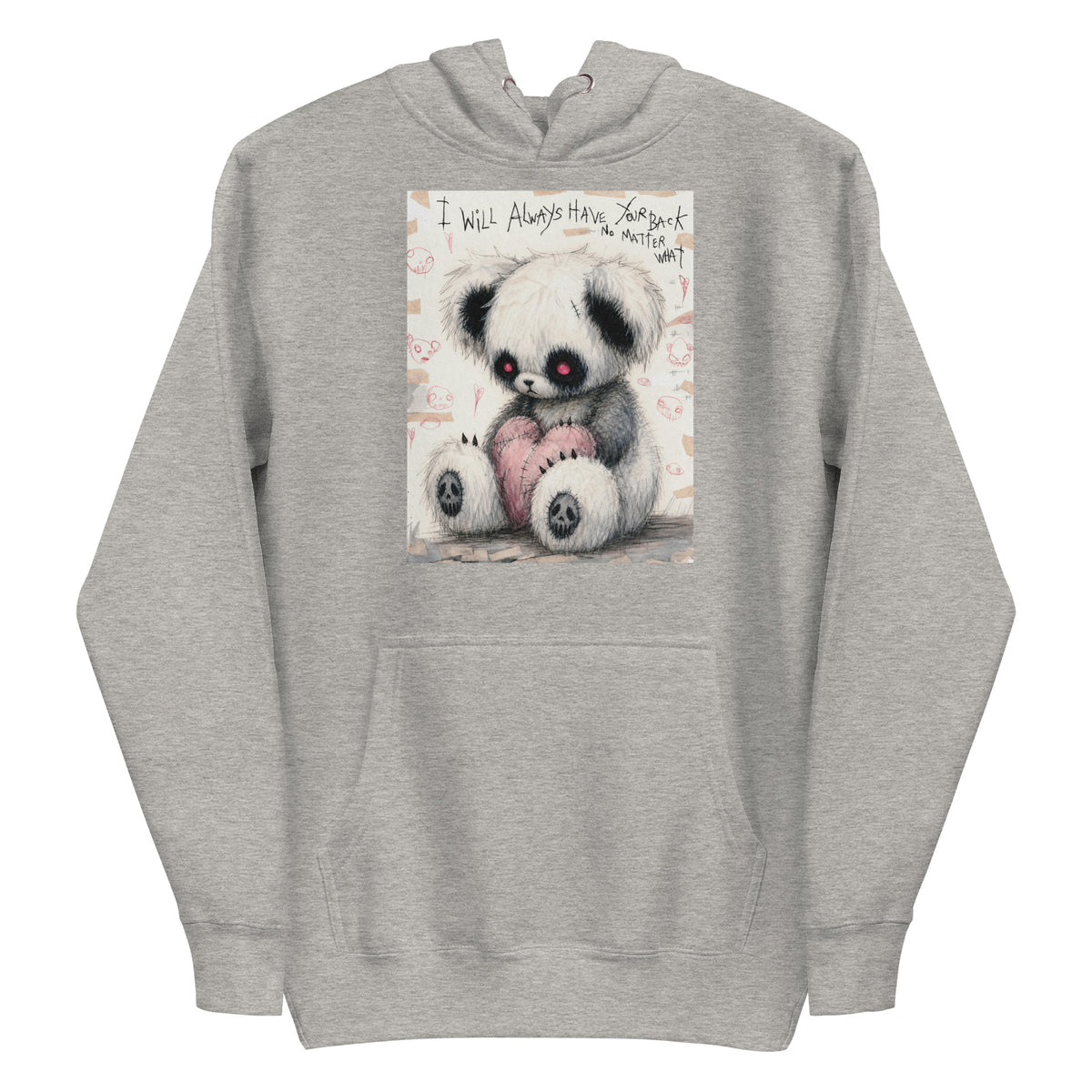 Carbon grey pullover hoodie with the 'Always Got Your Back' goth graphic: a stitched panda-style teddy bear holding a pink heart, with the words "I will always have your back no matter what"
