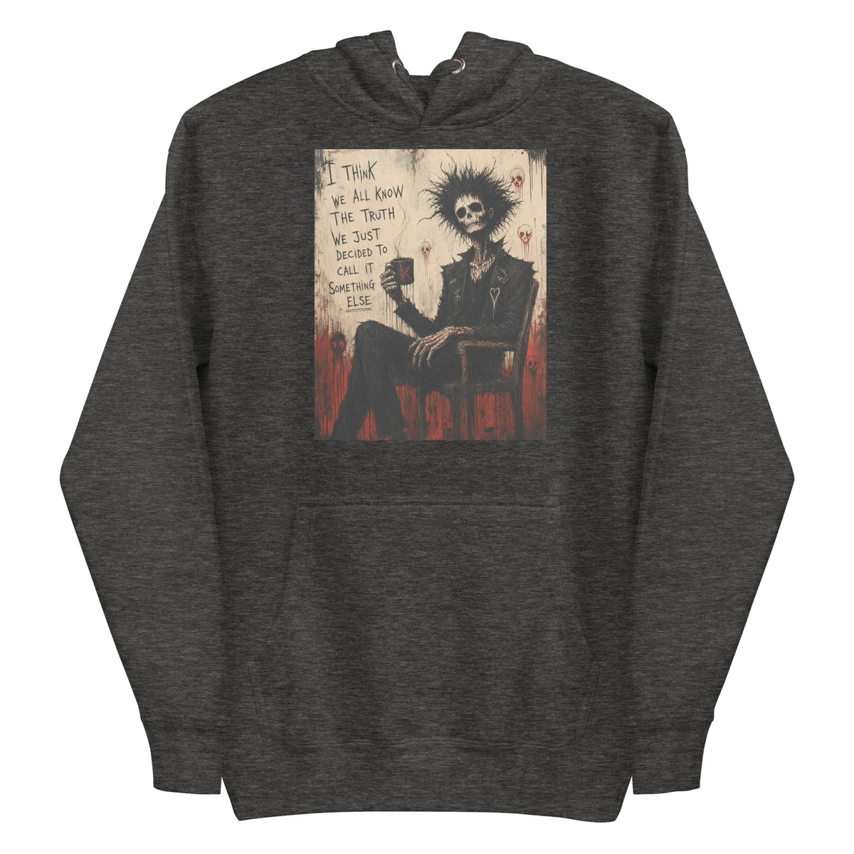 Charcoal heather pullover hoodie with the 'Truth and Lies' goth graphic: a wild-haired skeleton in a chair holding a mug, with the words "I think we all know the truth, we just decided to call it something else"