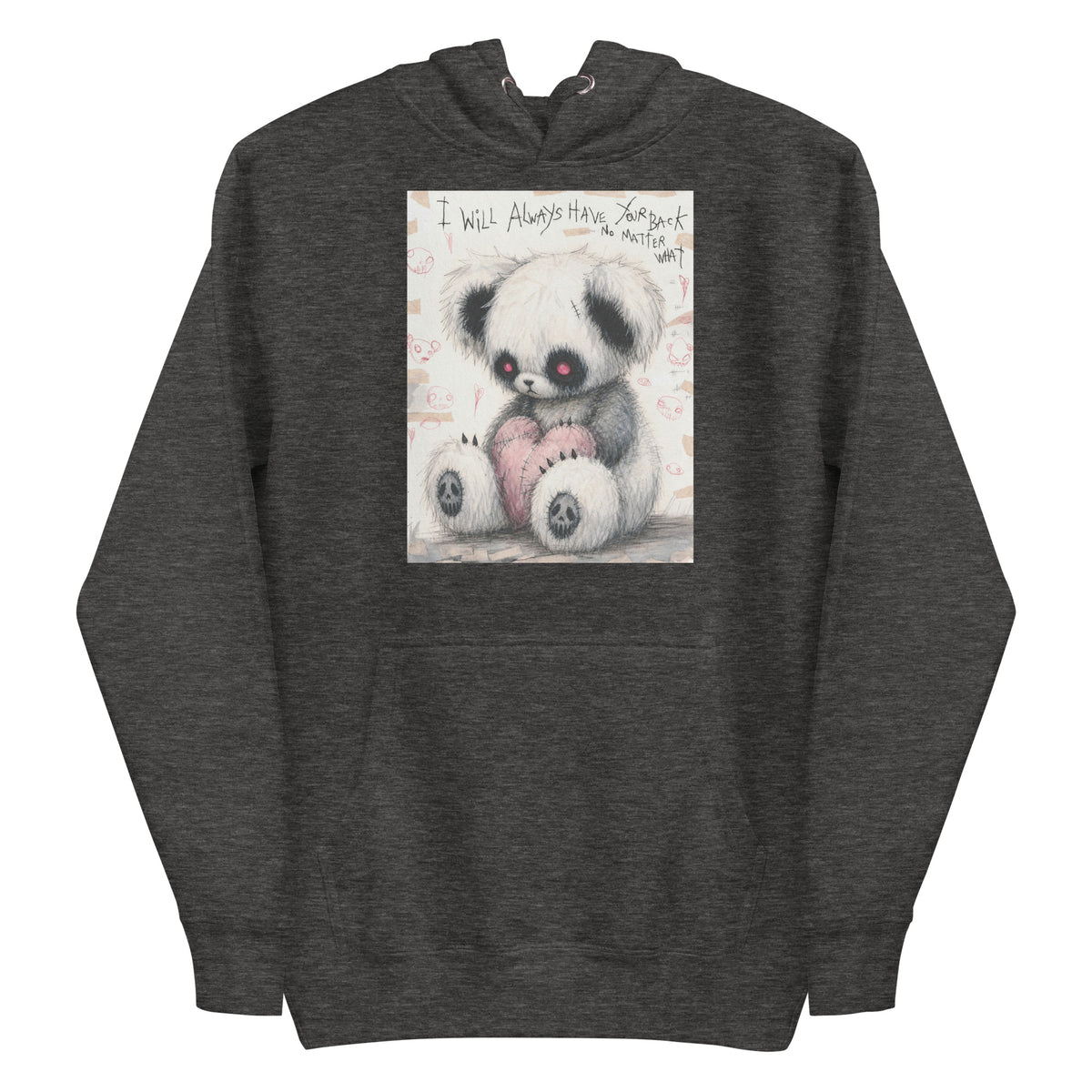 Charcoal heather pullover hoodie with the 'Always Got Your Back' goth graphic: a stitched panda-style teddy bear holding a pink heart, with the words "I will always have your back no matter what"