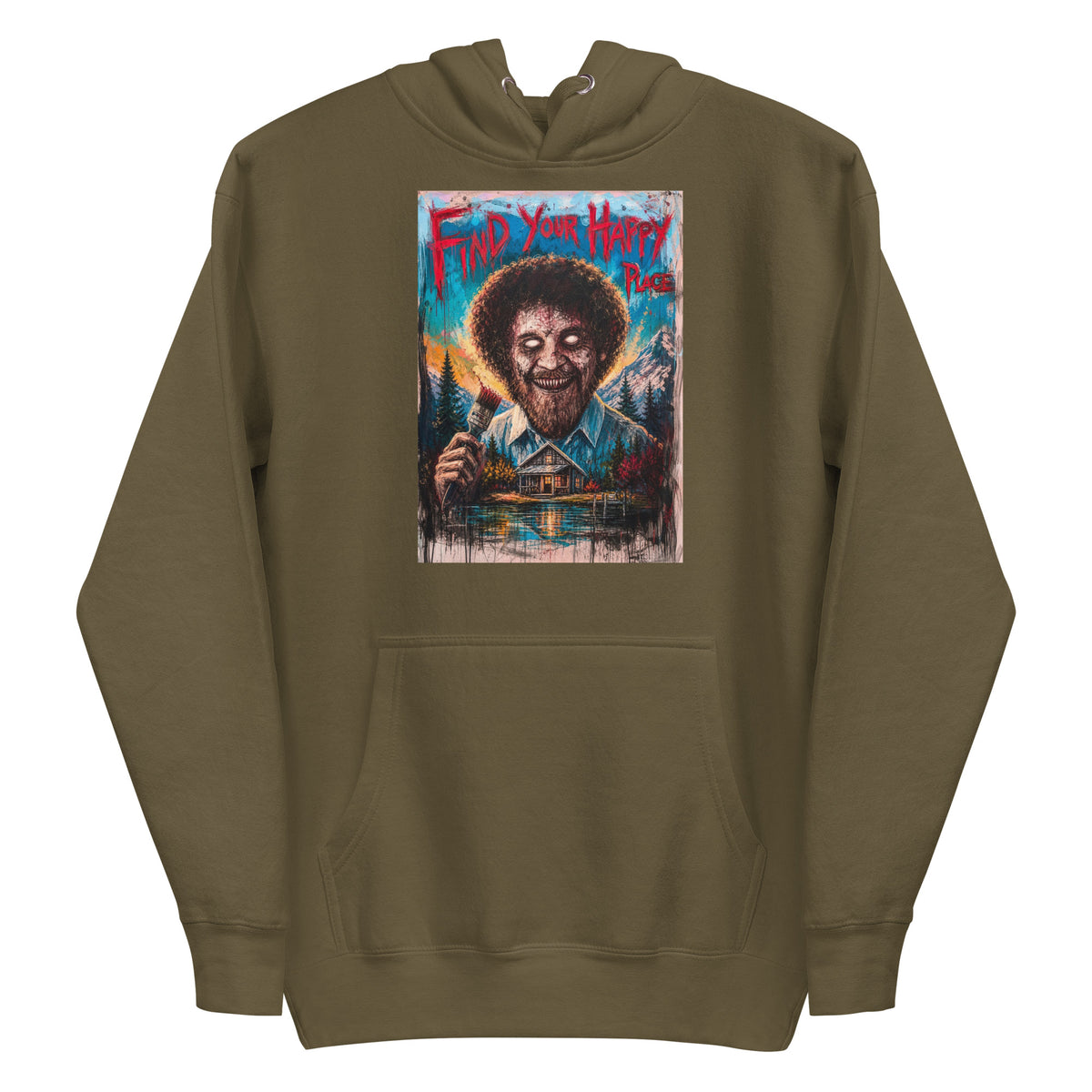 Military green pullover hoodie with the 'Find Your Happy Place' goth graphic: a zombie painter with a curly afro holding a paintbrush in front of a lakeside cabin, with the words "Find your happy place"