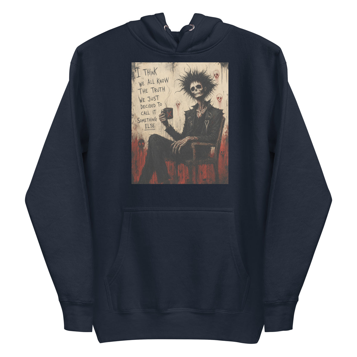 Navy pullover hoodie with the 'Truth and Lies' goth graphic: a wild-haired skeleton in a chair holding a mug, with the words "I think we all know the truth, we just decided to call it something else"