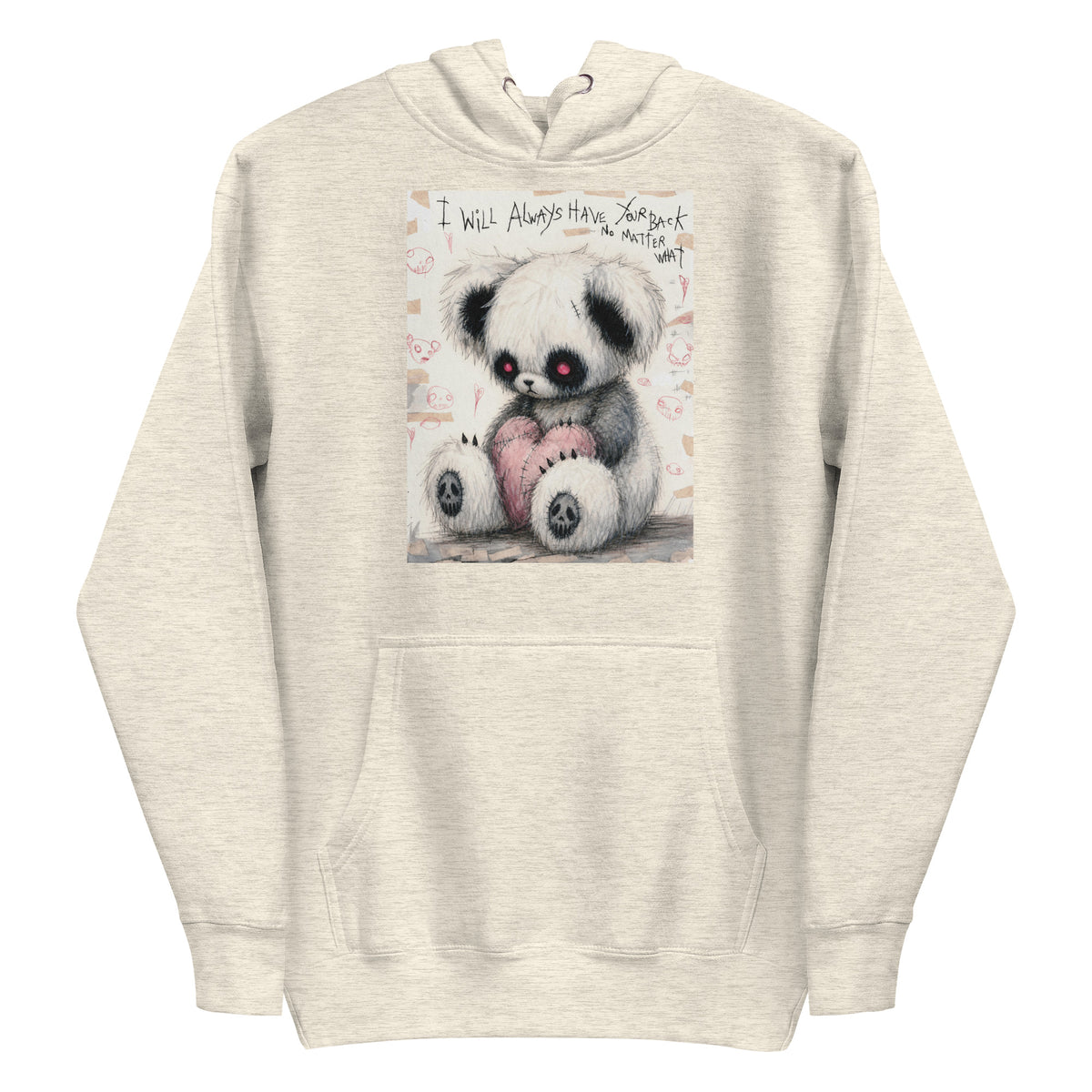 Oatmeal heather pullover hoodie with the 'Always Got Your Back' goth graphic: a stitched panda-style teddy bear holding a pink heart, with the words "I will always have your back no matter what"