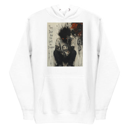 White pullover hoodie with the 'To Late' goth graphic: a shadowy, wild-haired figure with glowing red eyes hunched over, with the words "They don't hear you until you disappear"