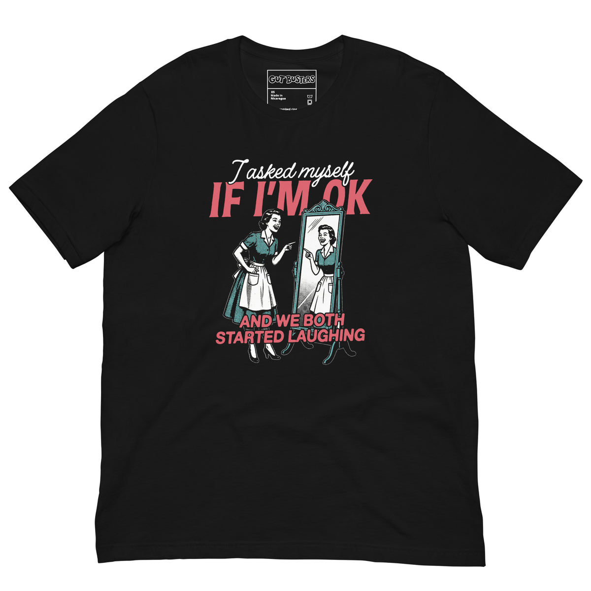 Funny "I asked Myself If I'm Ok" graphic printed on a black unisex tee, front view