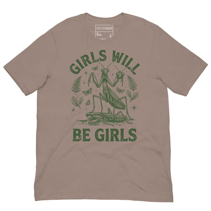 Funny "Girls Will Be Girls Praying Mantis" graphic printed on a pebble unisex tee, front view