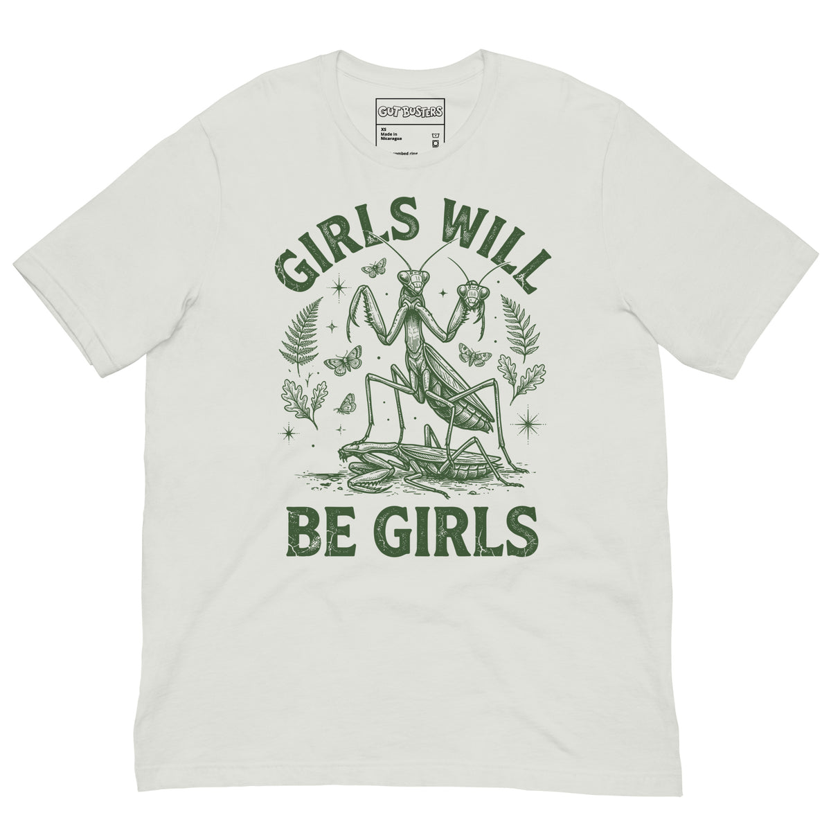 Funny "Girls Will Be Girls Praying Mantis" graphic printed on a silver unisex tee, front view