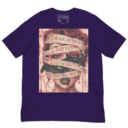 Purple unisex t-shirt with the 'Just Something Real' goth graphic: a red-haired woman's face wrapped in bandages, with the words "I never needed perfect, I just needed something real"