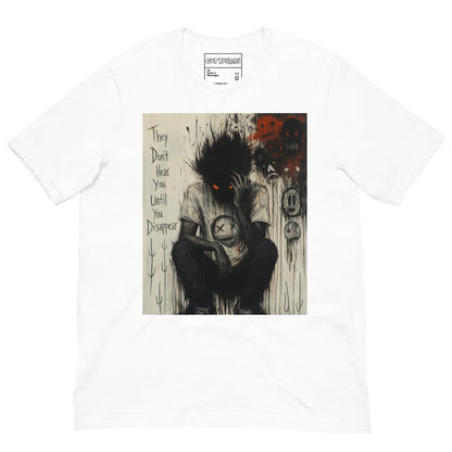 White unisex t-shirt with the 'To Late' goth graphic: a shadowy, wild-haired figure with glowing red eyes hunched over, with the words "They don't hear you until you disappear"