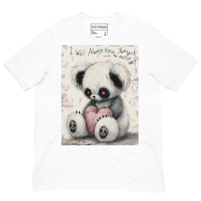 White unisex t-shirt with the 'Always Got Your Back' goth graphic: a stitched panda-style teddy bear holding a pink heart, with the words "I will always have your back no matter what"