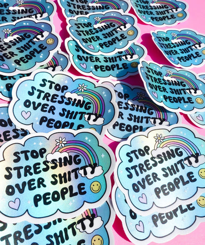 Funny Assorted stickers featuring blue cloud, rainbow, stars, and “Stop stressing over shitty people”