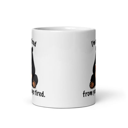White mug back view with partial bear paws and “from yesterdays tired” text