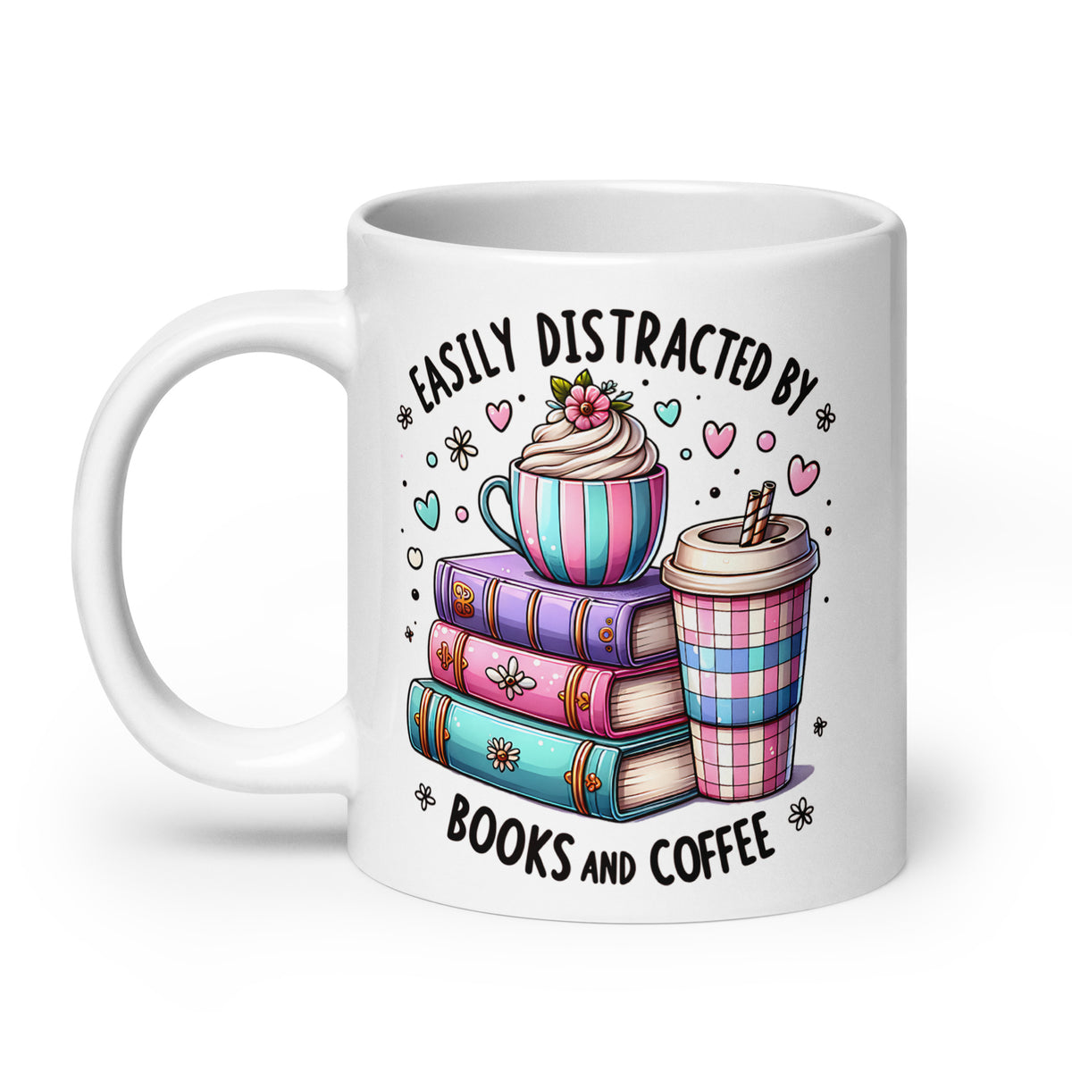 White glossy ceramic mug with colorful “Easily distracted by Books and Coffee” design